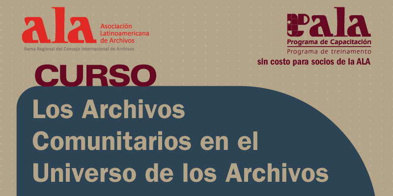 Curso Los Archivos Comunitarios en el Universo de los Archivos